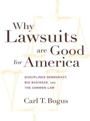 cover image of Why Lawsuits are Good for America